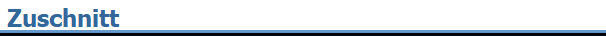 Zuschnitt